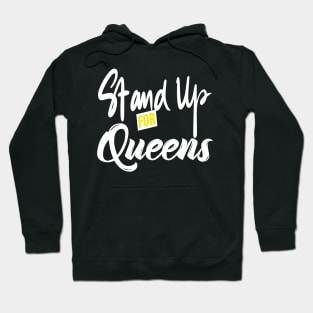 Stand Up For Queens Hoodie